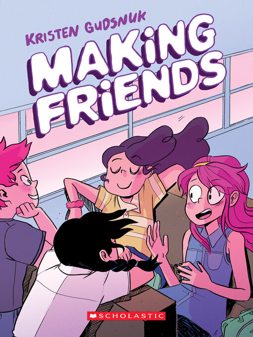 Title details for Making Friends by Kristen Gudsnuk - Wait list